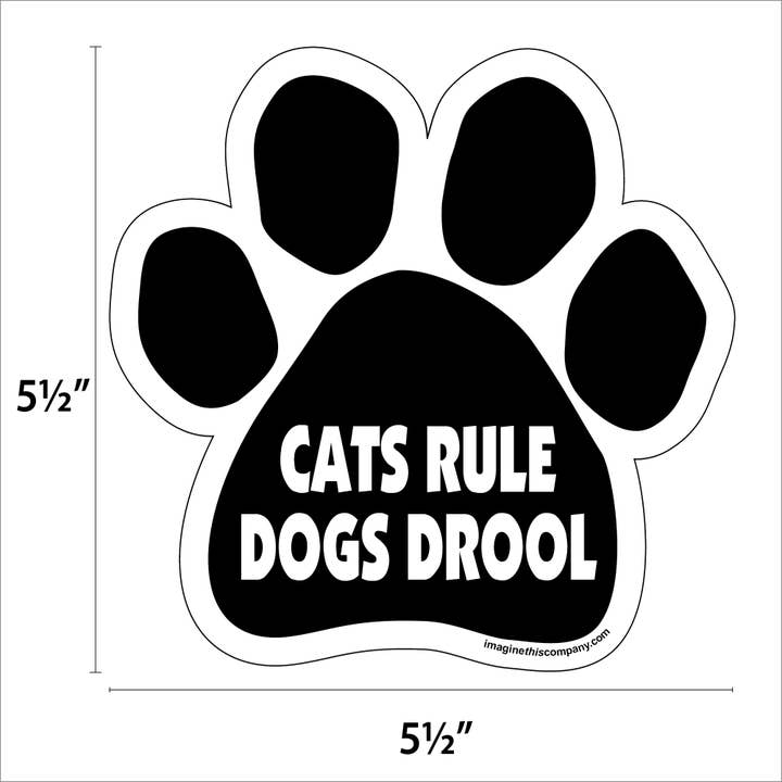 Car Magnet - Cats Rule Dogs Drool