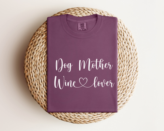 Dog Mother Wine Lover T-Shirt, Berry
