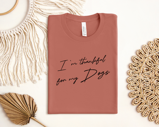 I'm Thankful For My Dogs Crewneck T-shirt, Rust