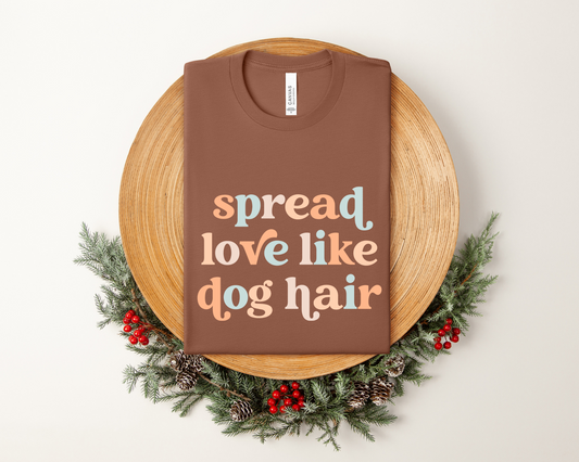 Spread Love Like Dog Hair Crewneck T-shirt, Chestnut