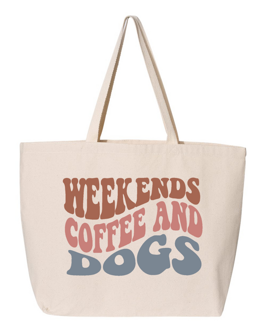 Canvas Jumbo Tote - Weekends, Coffee And Dogs
