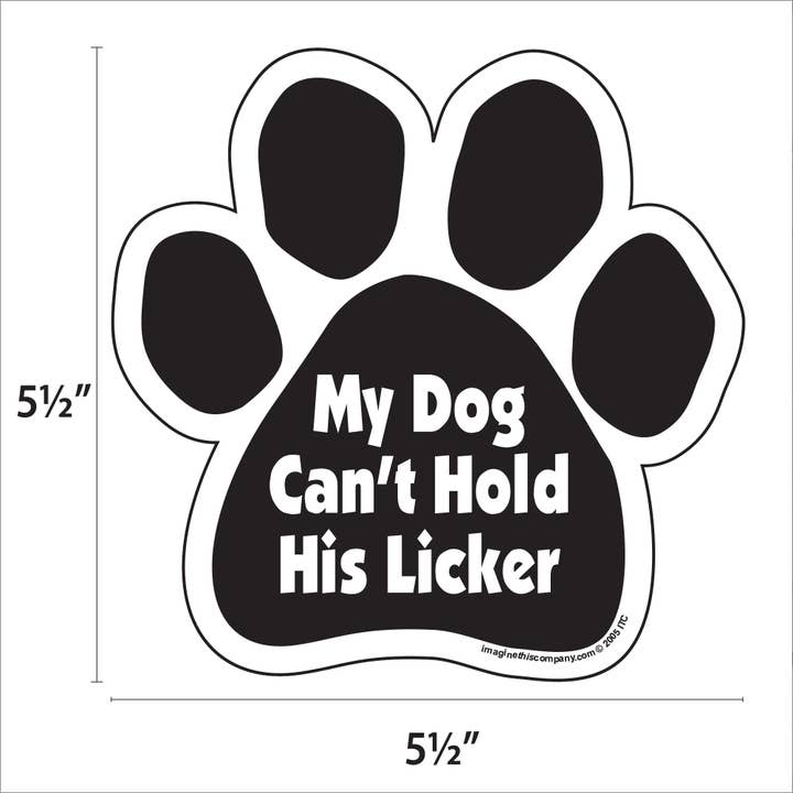 Car Magnet - Dog Cant Hold His Licker
