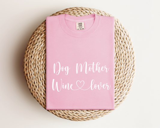 Dog Mother Wine Lover T-Shirt, Blossom
