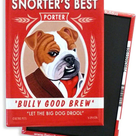 Dog Magnet - Bulldog "Snorter's Best Porter"
