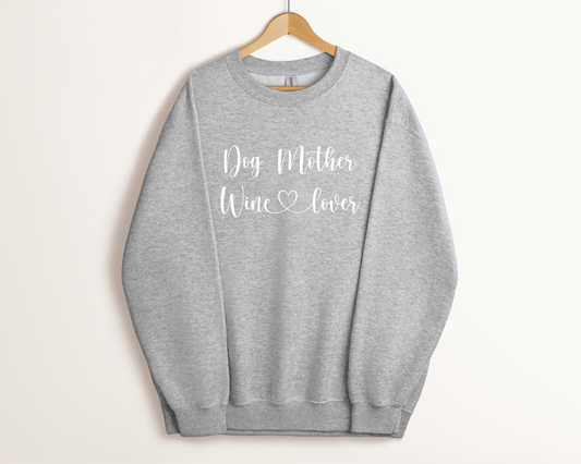 Dog Mother Wine Lover Sweatshirt, Sport Grey