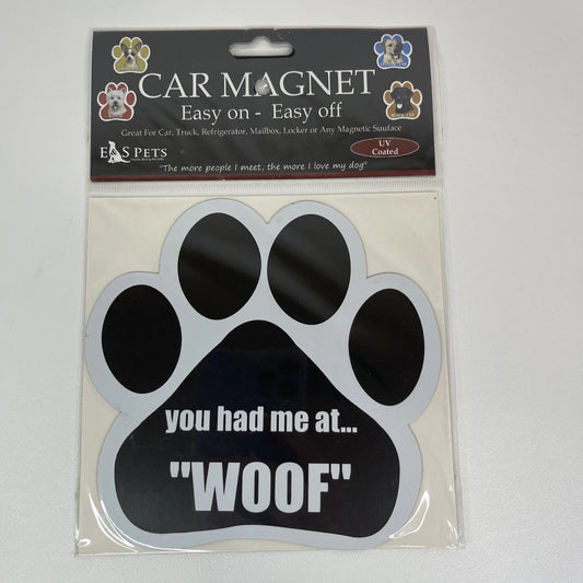 Car Magnet - You had me at..."Woof"