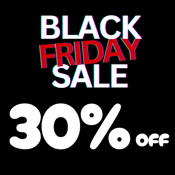 Black Friday Weekend Sale 30%