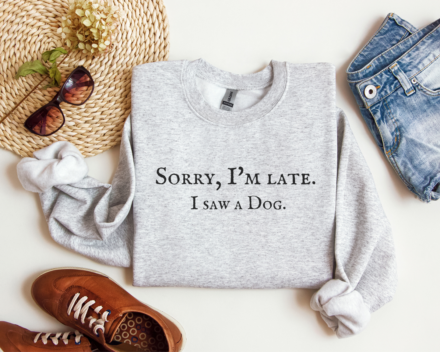 Sorry, I'm Late. I Saw A Dog. Sweatshirt, Ash