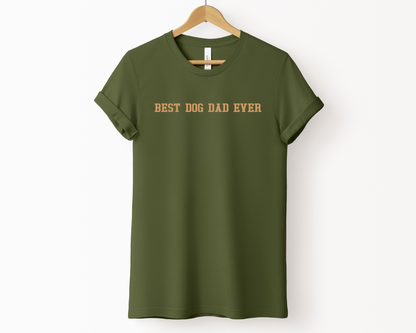 Best Dog Dad Ever Crewneck T-shirt, Olive