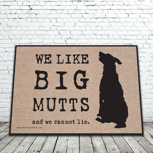 We Like Big Mutts doormat