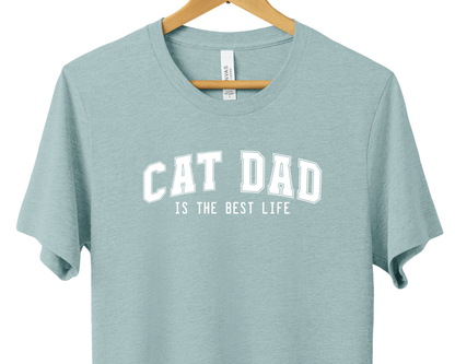 CAT DAD is the best life Tee |  Heather Prism Dusty Blue