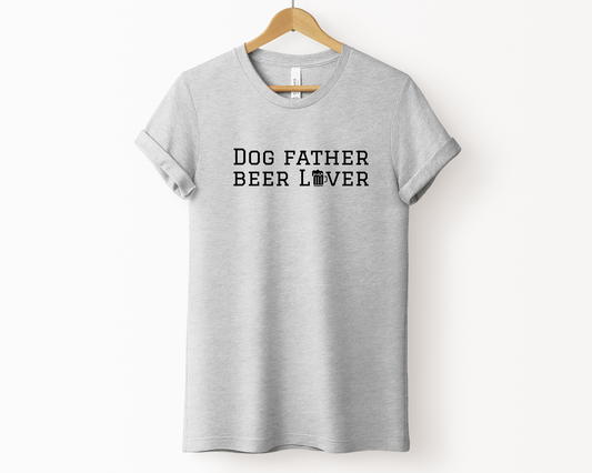 Dog Father Beer Lover Crewneck T-shirt, Heather Grey