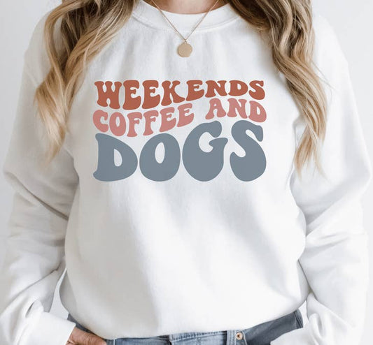 WEEKENDS COFFEE AND DOGS Crewneck Sweatshirt