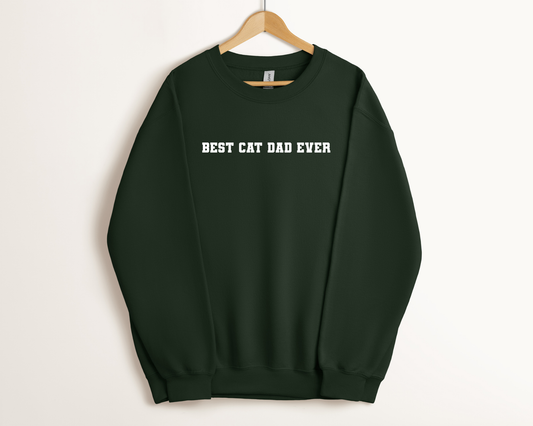 Best Cat Dad Ever Sweatshirt - Forest / White