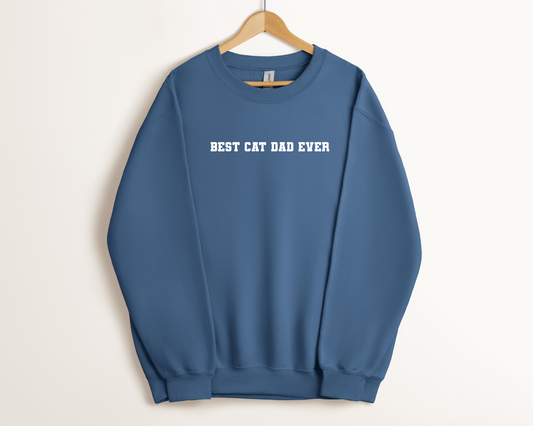 Best Cat Dad Ever Sweatshirt, Indigo Blue