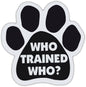 Car Magnet - Who Trained Who?