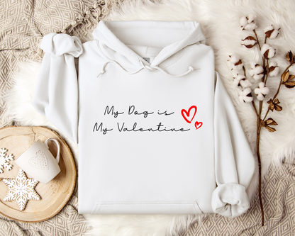 My Dog Is My Valentine Hoodie, White