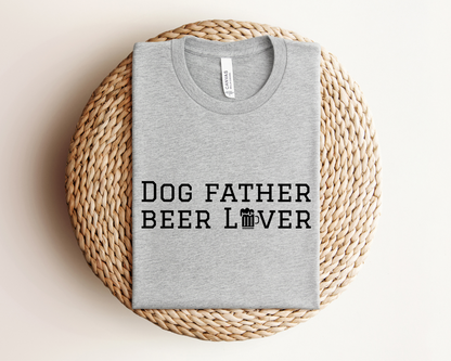 Dog Father Beer Lover Crewneck T-shirt, Athletic Heather