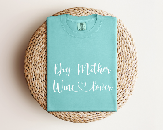 Dog Mother Wine Lover T-Shirt, Chalky Mint