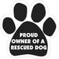 Car Magnet - Proud Owner of a Rescue Dog