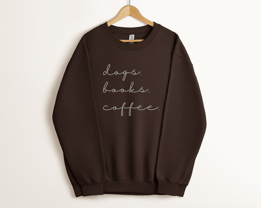Dogs. Books. Coffee Sweatshirt, Dark Chocolate