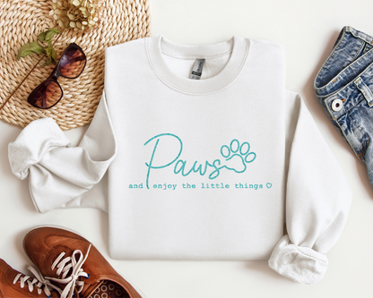 Paws And Enjoy The Little Things Sweatshirt, White