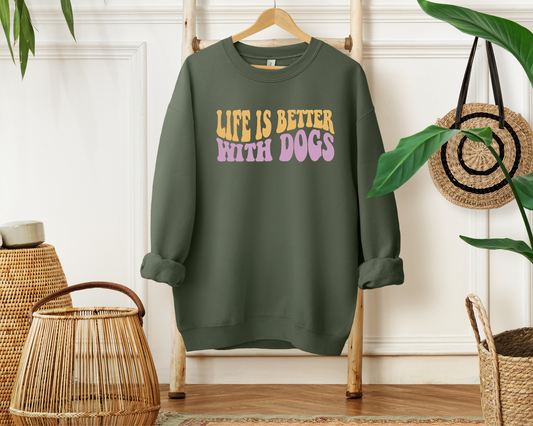 Life Is Better With Dogs Sweatshirt, Military Green