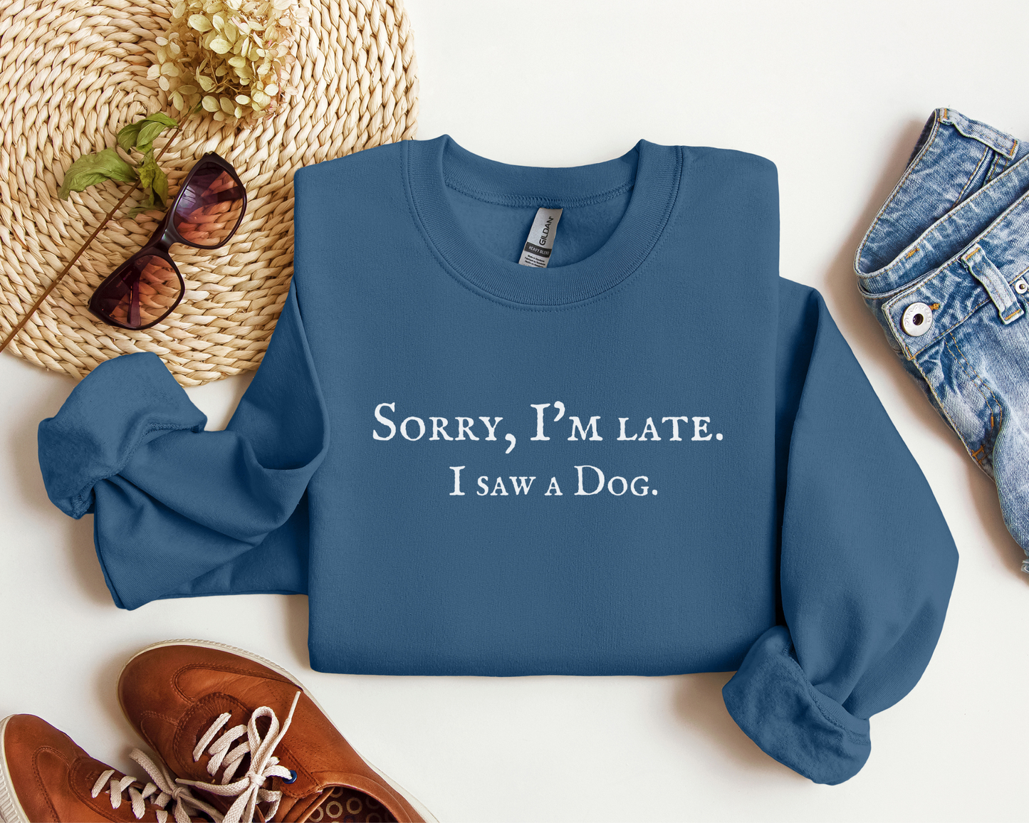 Sorry, I'm Late. I Saw A Dog. Sweatshirt, Indigo Blue