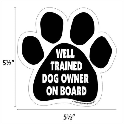 Car Magnet - Well Trained Dog Owner On Board