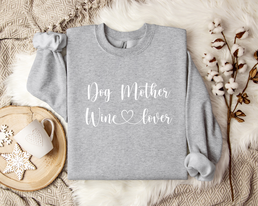 Dog Mother Wine Lover Sweatshirt, Sport Grey