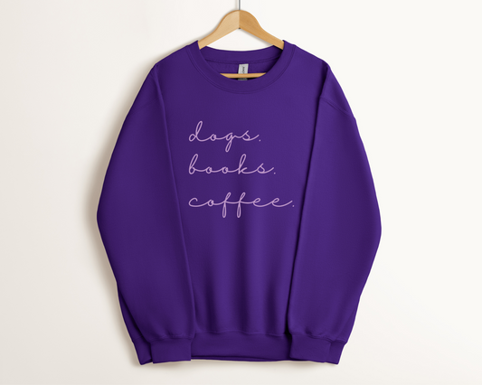 Dogs. Books. Coffee Sweatshirt, Purple