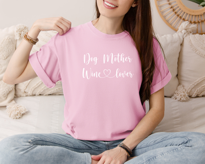 Dog Mother Wine Lover T-Shirt, Blossom