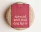 Spread Love Like Dog Hair Crewneck T-shirt, Crimson
