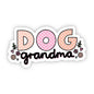 Dog Sticker - Dog Grandma