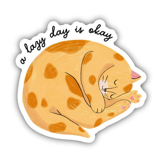 Cat Sticker -  A Lazy Day Is Okay