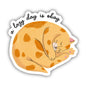 Cat Sticker -  A Lazy Day Is Okay