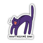 Cat Sticker - Don't Hiss Me Off