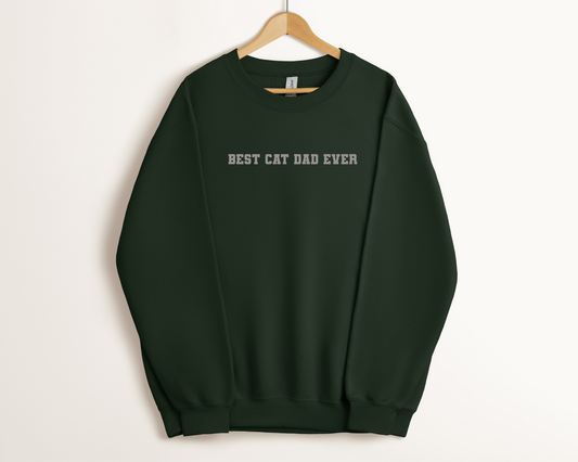 Best Cat Dad Ever Sweatshirt, Forest