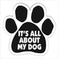 Car Magnet - It's all about my dog