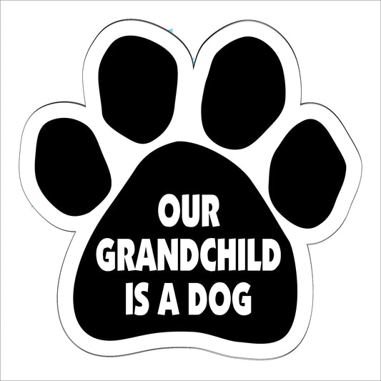 Car Magnet - Our Grandchild is a Dog