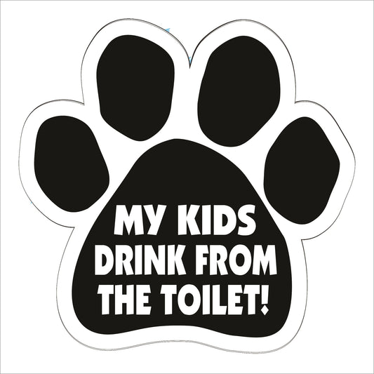 Car Magnet - My Kids Drink From The Toilet!