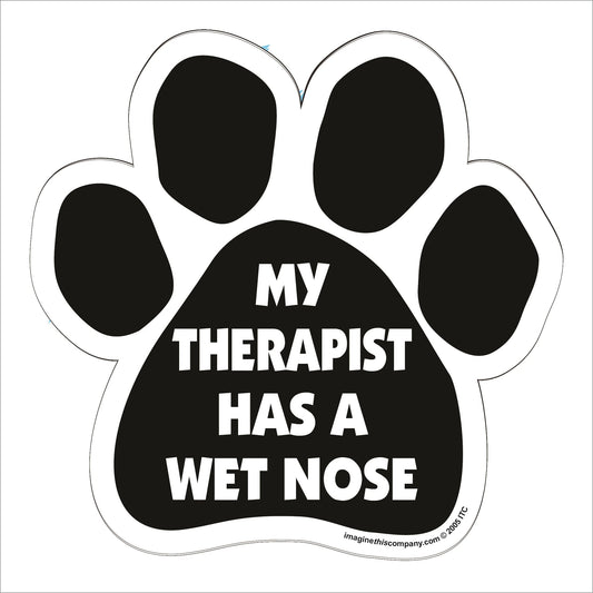 Car Magnet - My Therapist Has A Wet Nose