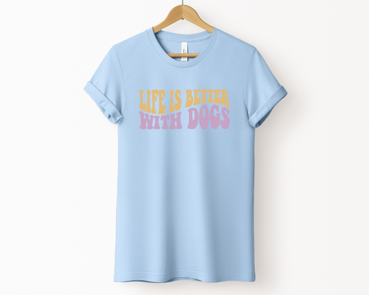 Life Is Better With Dogs Crewneck T-shirt, Light Blue