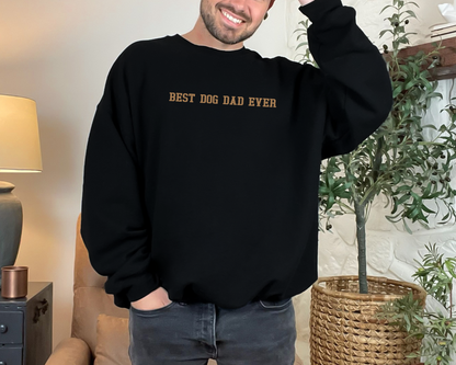 Best Dog Dad Ever Sweatshirt, Black