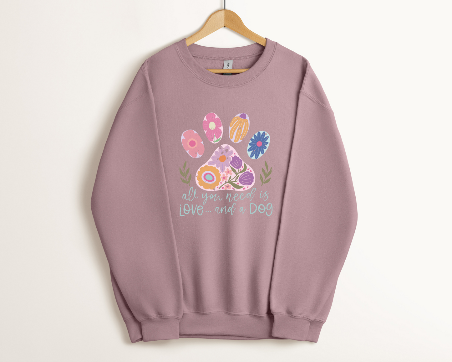 All you need is love and a dog Sweatshirt, Paragon