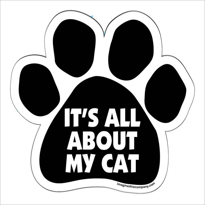 Car Magnet -  It's All About My Cat