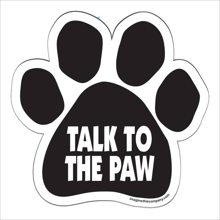 Car Magnet - Talk To the Paw