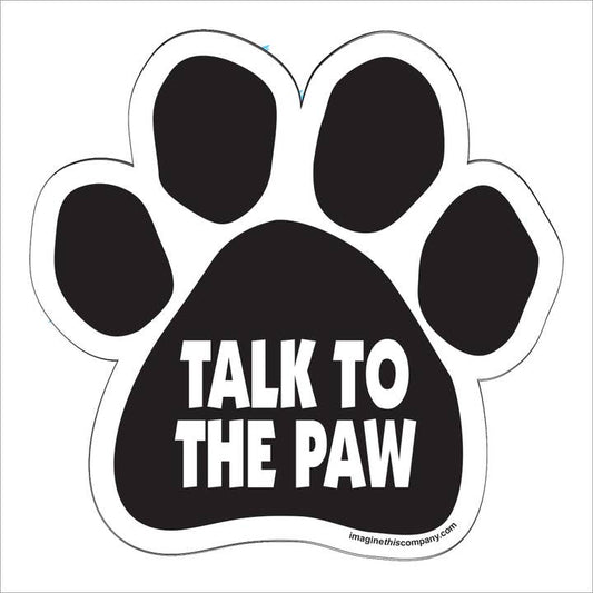 Car Magnet - Talk To the Paw