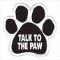 Car Magnet - Talk To the Paw