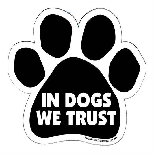 Dog Magnet - In Dogs We Trust